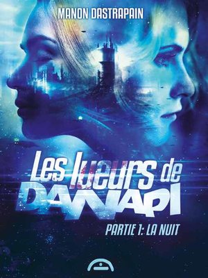cover image of Les lueurs de Danapi